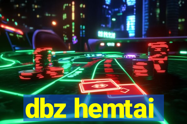 dbz hemtai